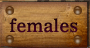 Females